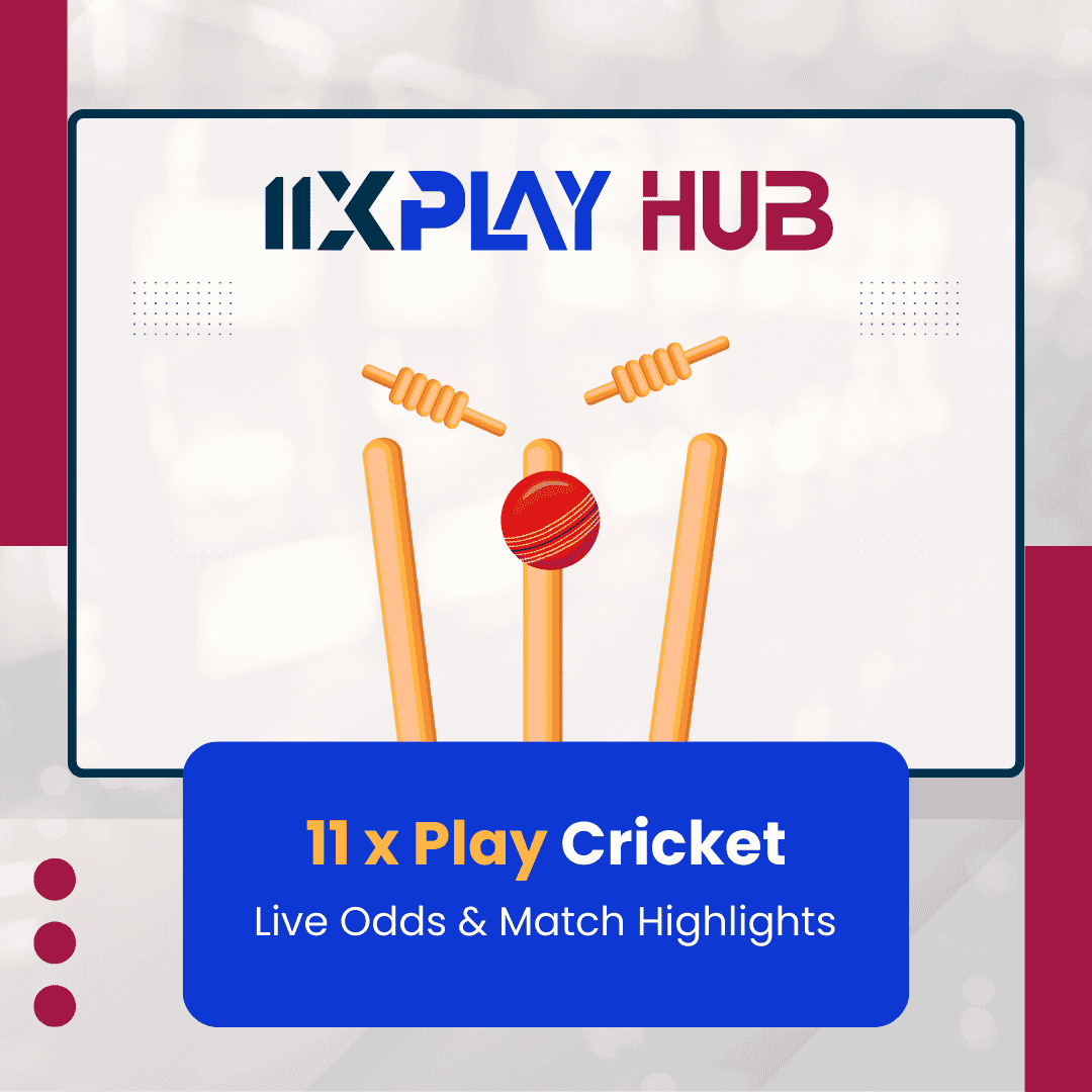 11 x Play Cricket – Live Odds & Match Highlights - 11xplay online
